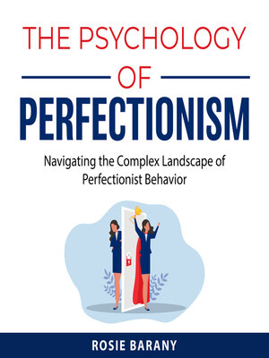 cover image of The Psychology of Perfectionism